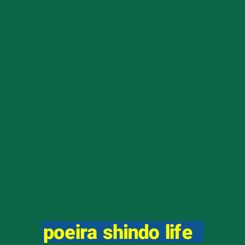 poeira shindo life